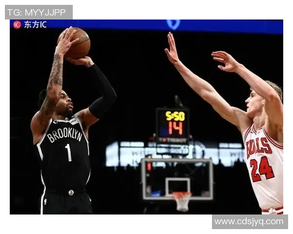 篮网与骑士激战第4节精彩瞬间回顾与赛后分析